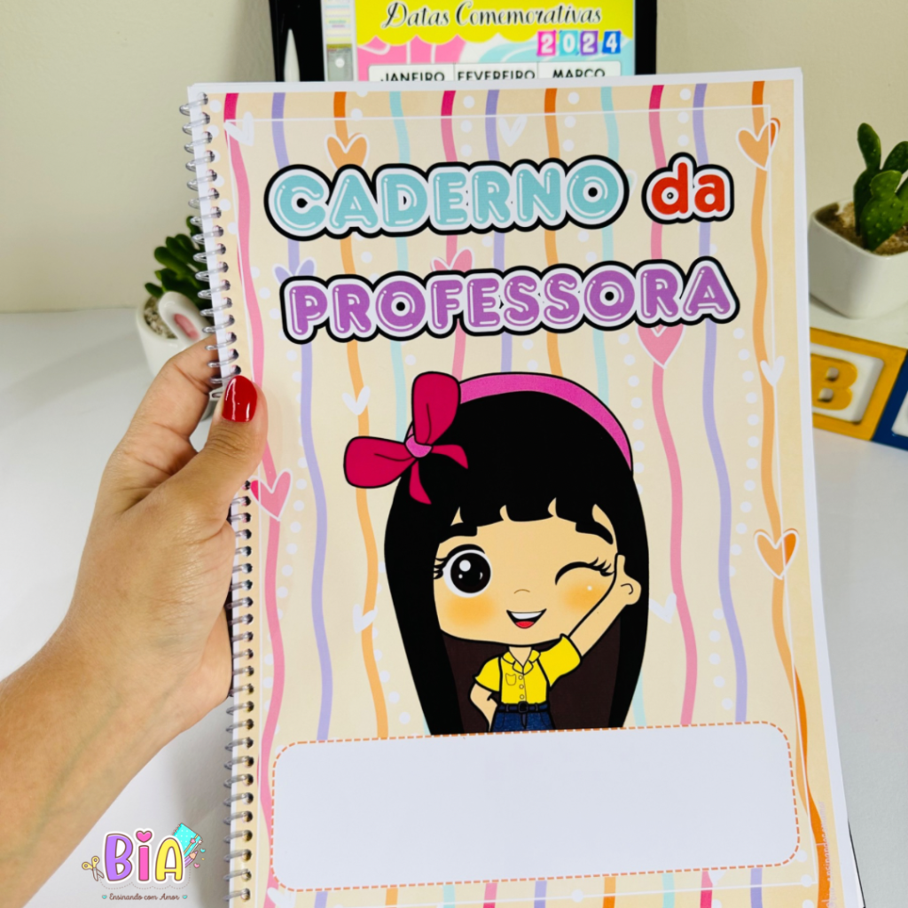 Caderno da Professora 2024 - Bia - Ensinando com Amor